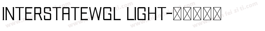 InterstateWGL light字体转换